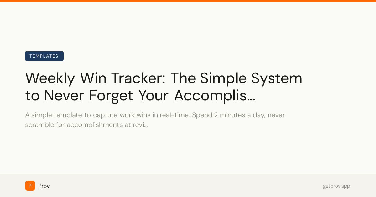 Weekly Win Tracker: The Simple System to Never Forget Your Accomplishments